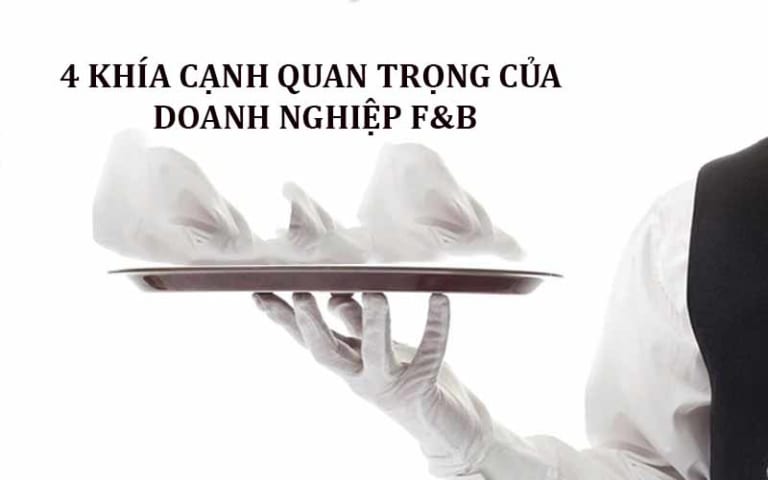 4 Khía cạnh cơ bản của một danh nghiệp F&B