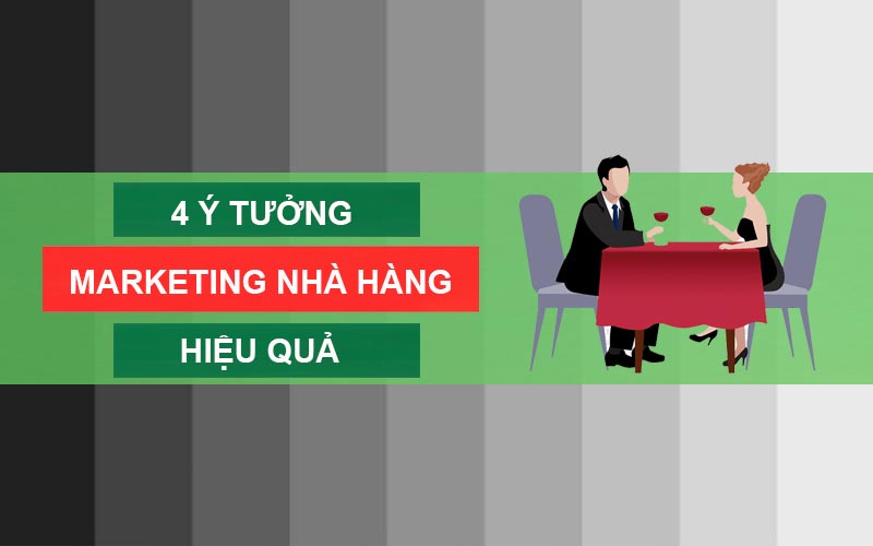 4-y-tuong-va-chien-luoc-marketing-cho-nha-hang